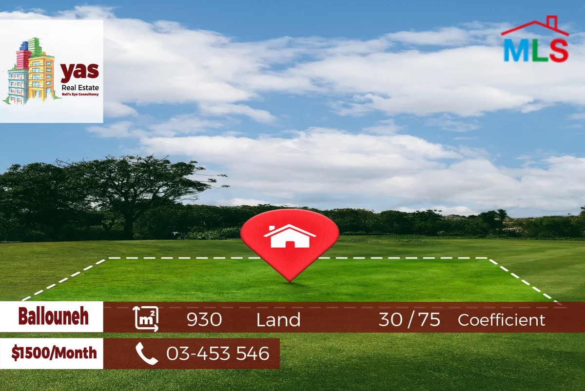Ballouneh 930m2 | Flat Land | Main Highway | Rent | 30/75 | TYO