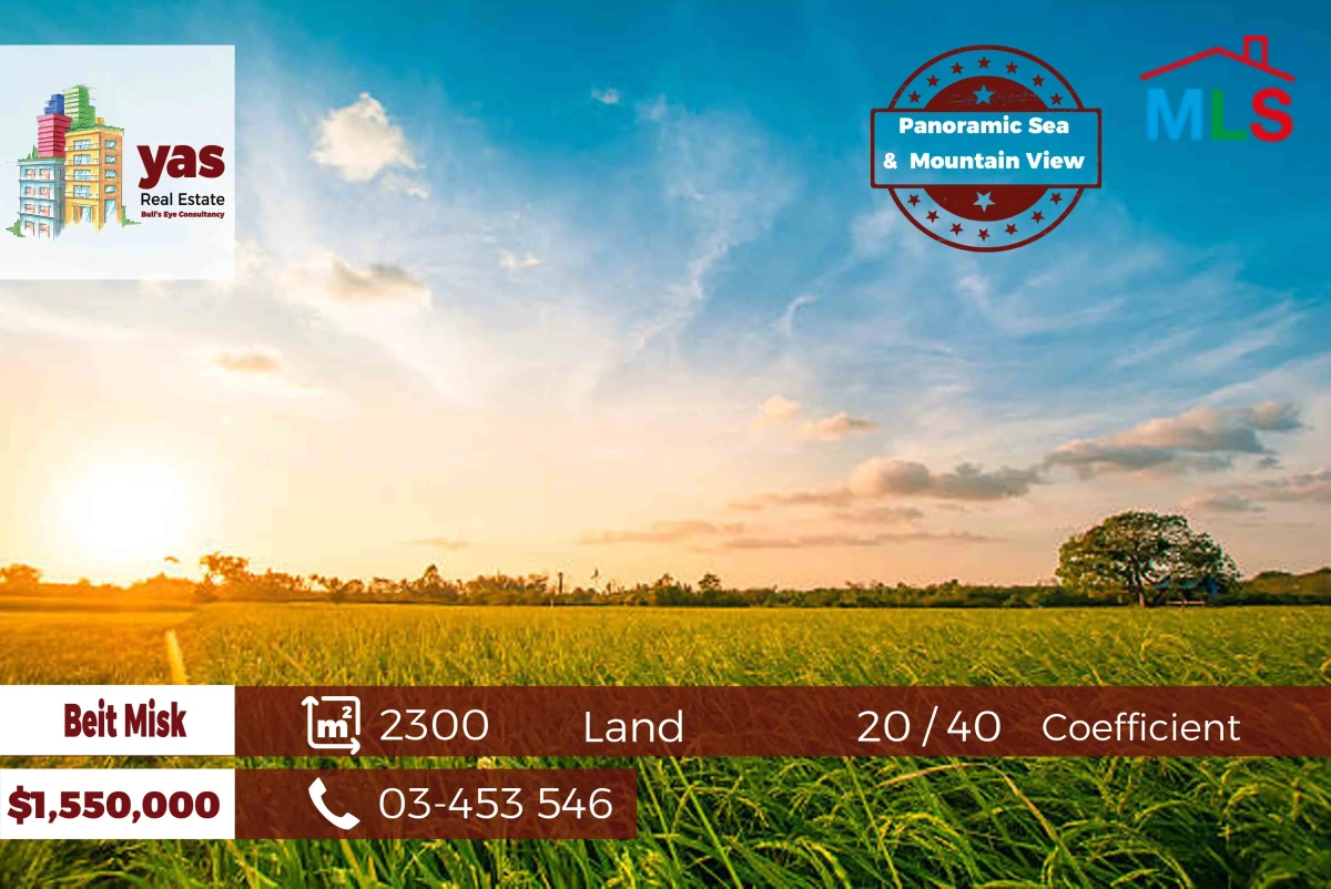Beit Misk 2300m2 | Flat Land | 20 / 40 Coefficient | Panoramic View|WA