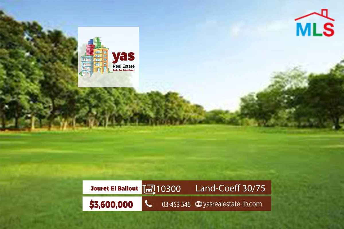 Jouret El Ballout 10300m2 | Flat Land | Coeff 30/75 | TCH